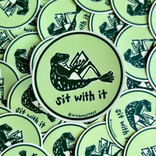 ‘Sit With It’ Sticker